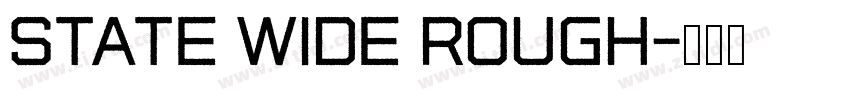 State Wide Rough字体转换